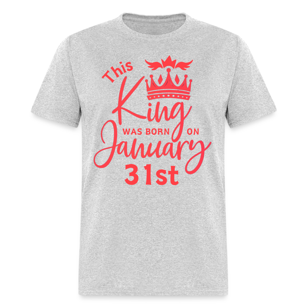KING BORN 31ST JANUARY - heather gray