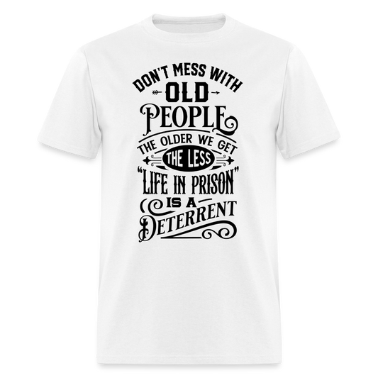 OLDER WE GET SHIRT - white