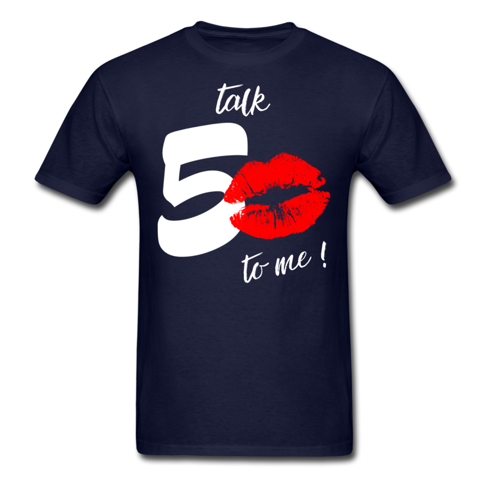 TALK 50 TO ME SHIRT - navy