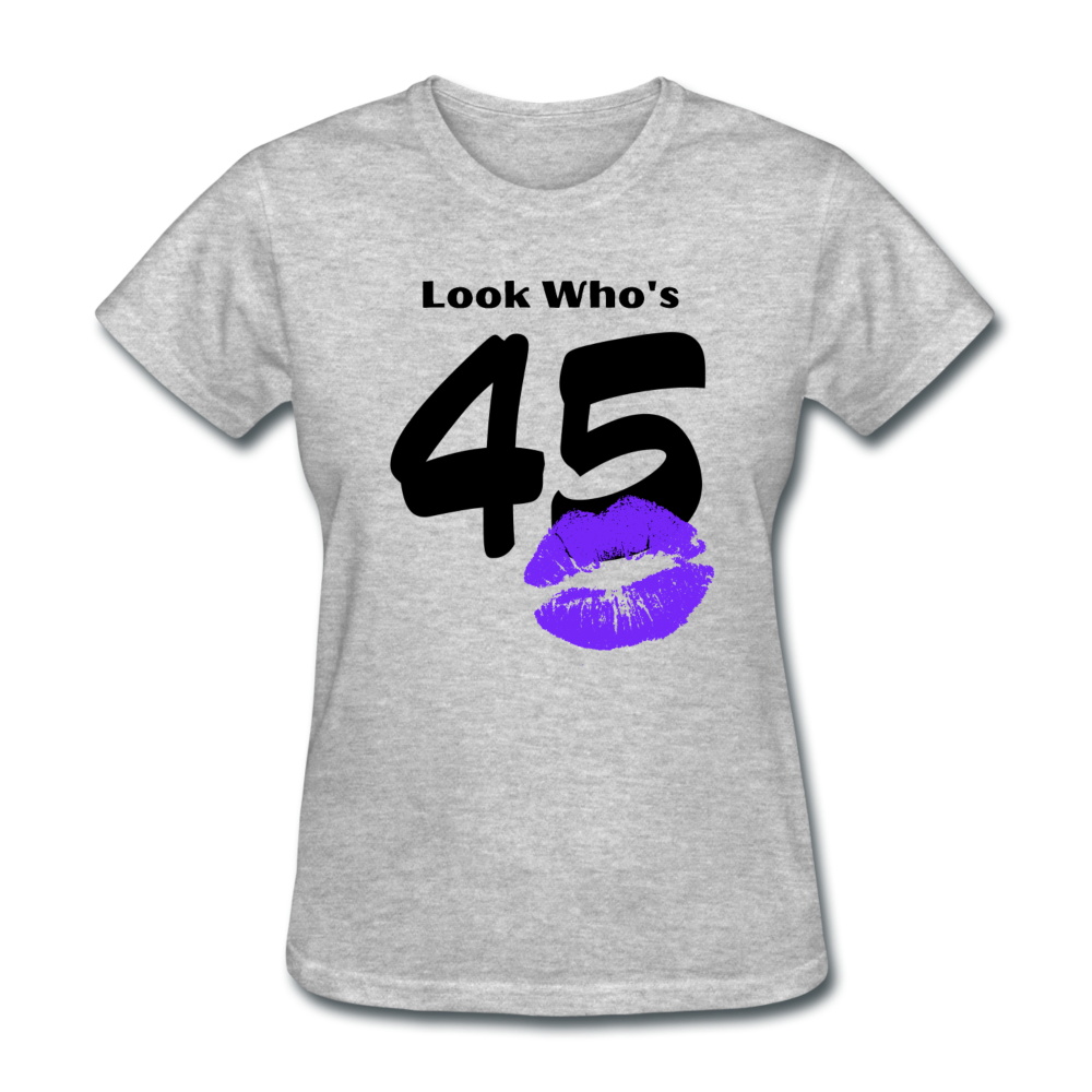 LOOK WHO'S 45 WOMEN'S SHIRT - heather gray