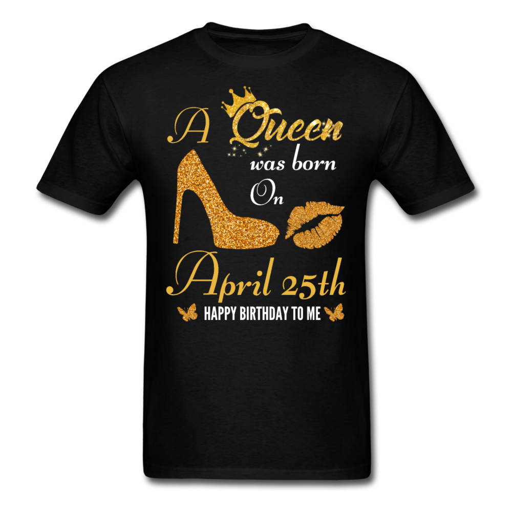 QUEEN 25TH APRIL UNISEX SHIRT - black