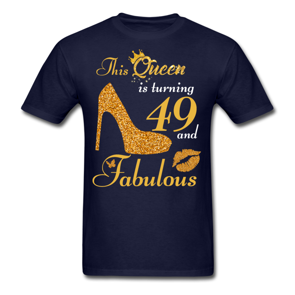 QUEEN TURNING 49 UNISEX SHIRT - navy