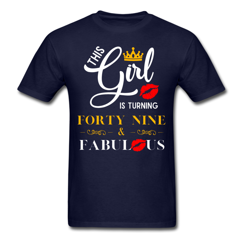 GIRL TURNING 49 UNISEX SHIRT - navy