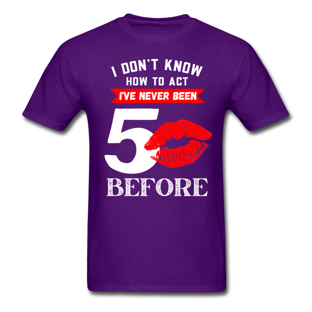 NEVER BEEN 50 UNISEX SHIRT - purple