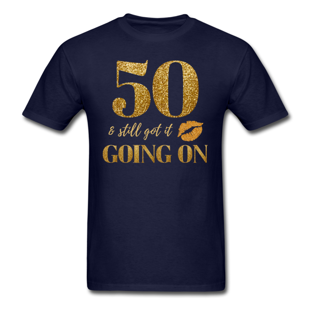 50 STILL GOING UNISEX SHIRT - navy