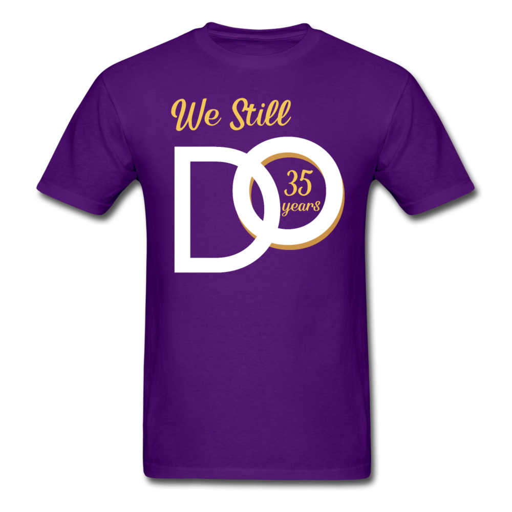 WE STILL DO 35 YEARS UNISEX SHIRT - purple