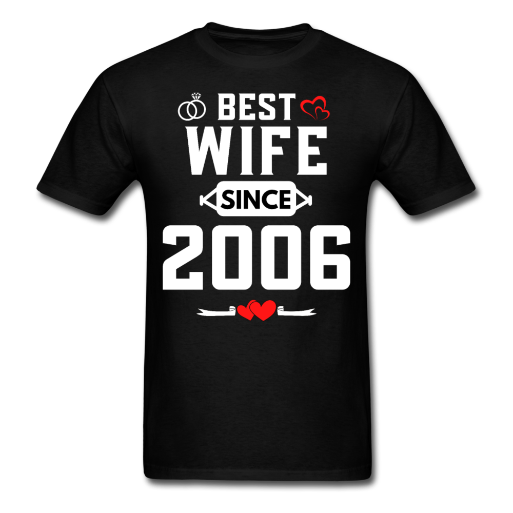 BEST WIFE 2006 UNISEX SHIRT - black