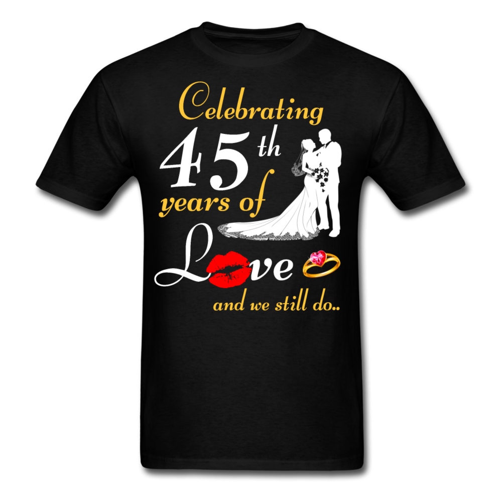 45TH ANNIVERSARY UNISEX SHIRT - black