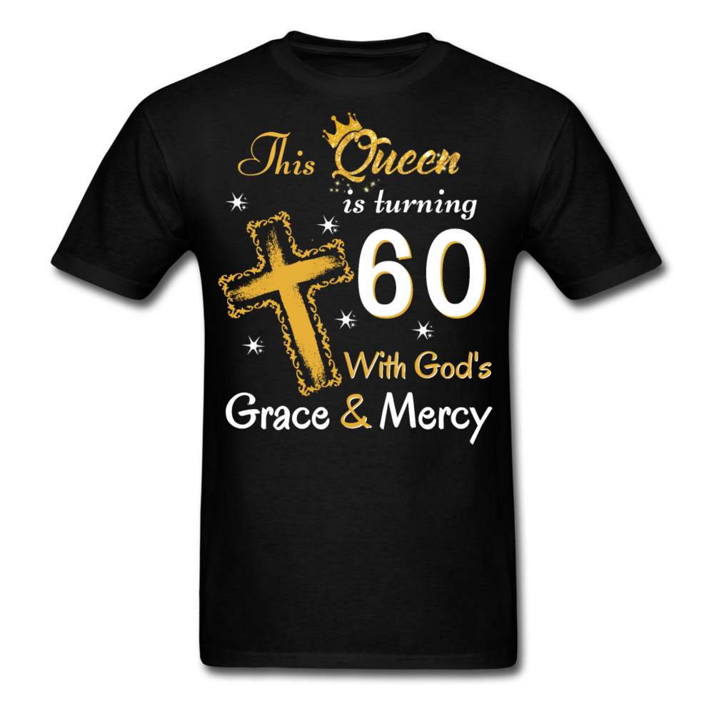 QUEEN TURNING 60 GRACE UNISEX SHIRT - black