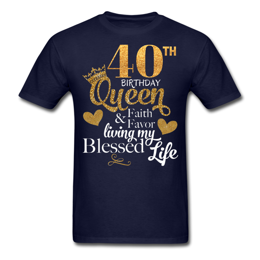 40TH QUEEN BLESSED UNISEX SHIRT - navy