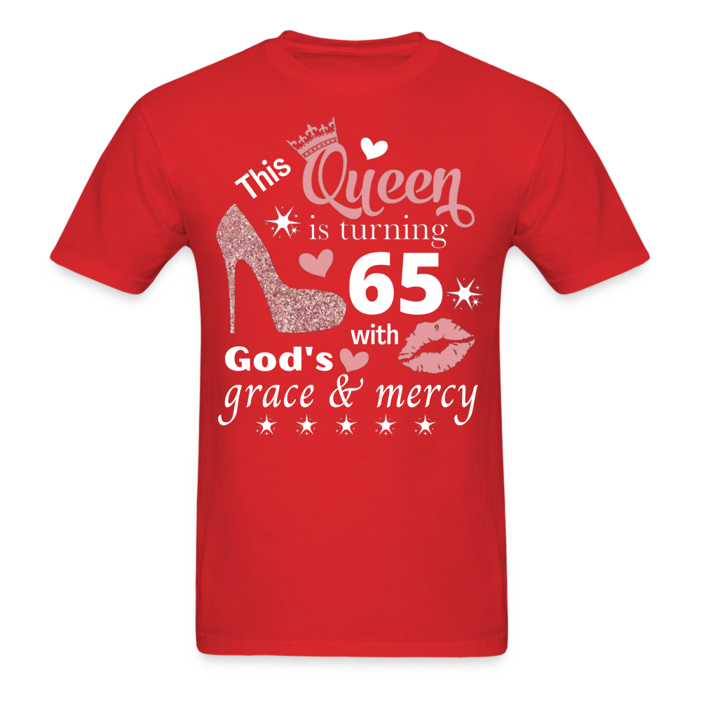 QUEEN TURNING 65 GRACE UNISEX SHIRT - red