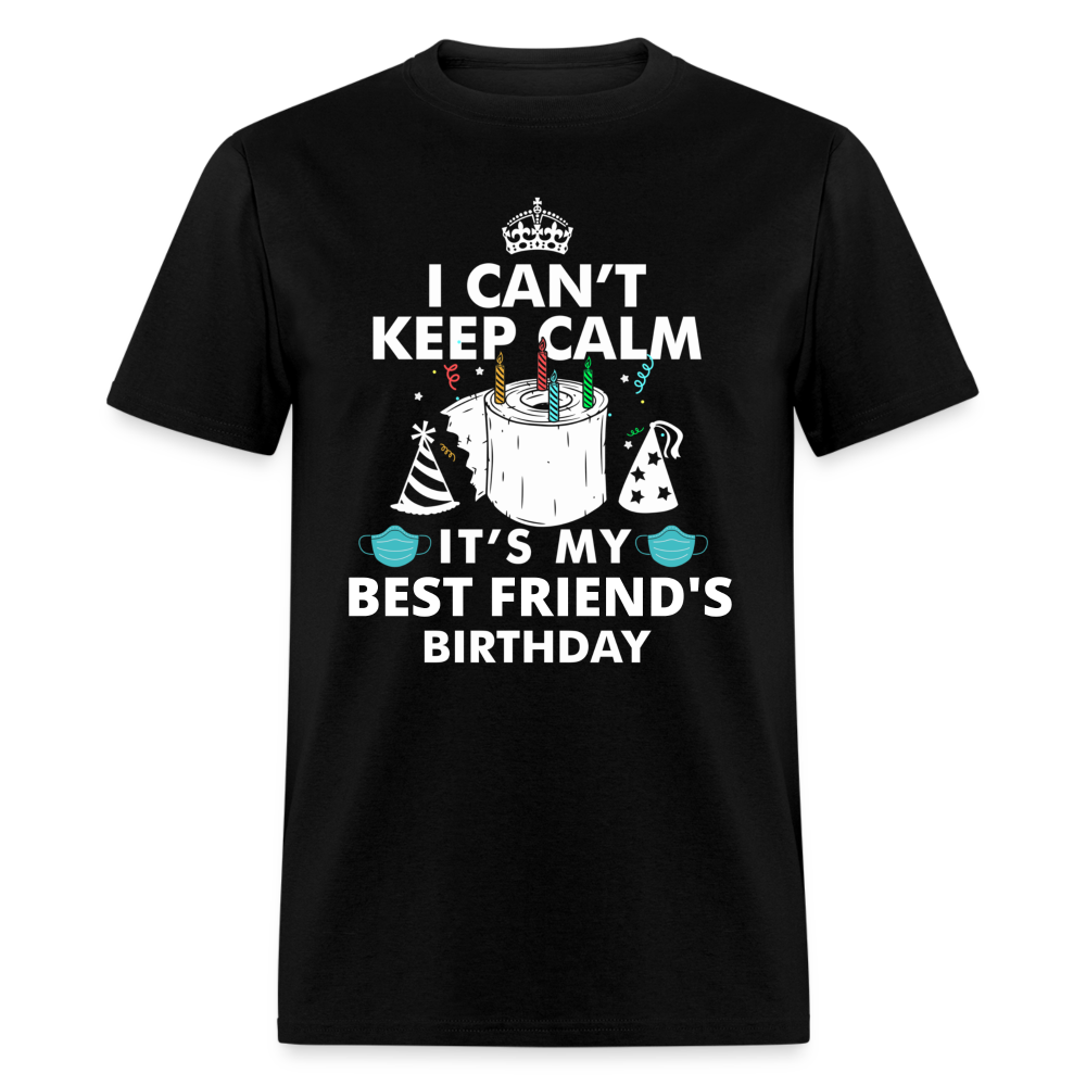 MY BEST FRIENDS BIRTHDAY UNISEX SHIRT - black